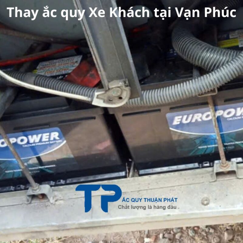 Thay ắc quy Xe Khách tại Vạn Phúc