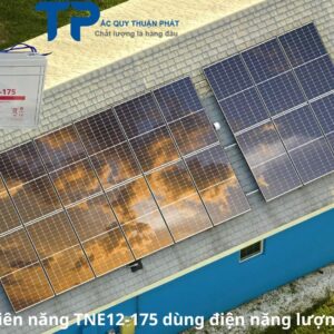 Ắc Quy Thiên Năng TNE12-175 dùng điện năng lượng mặt trời