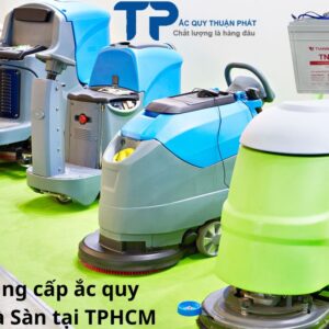 Nhà cung cấp ắc quy Máy Chà Sàn tại TPHCM