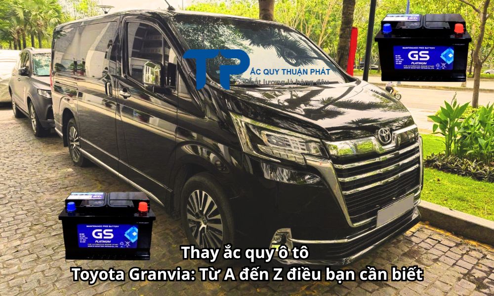 Thay ắc quy ô tô Toyota Granvia: Từ A đến Z điều bạn cần biết