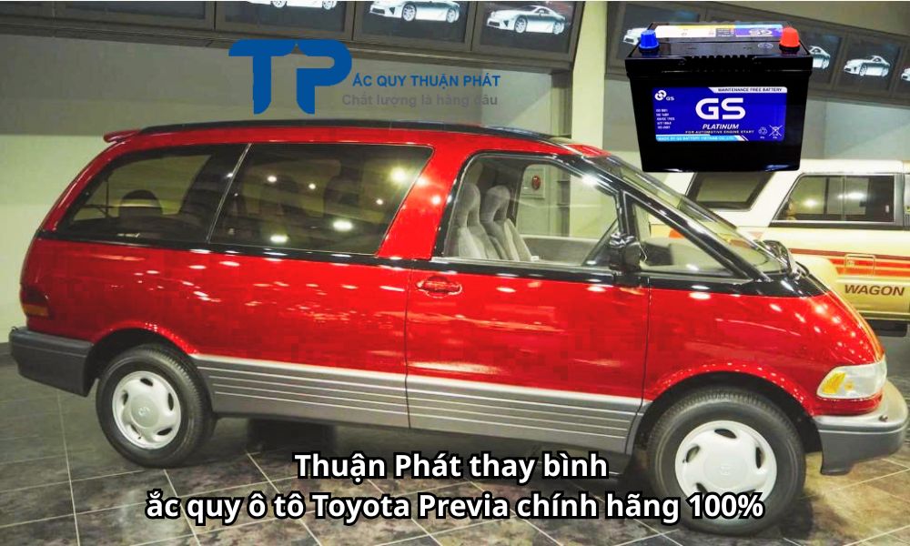 Thuận Phát thay bình ắc quy ô tô Toyota Previa chính hãng 100%