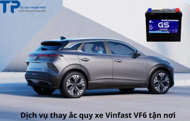 Dịch vụ thay ắc quy xe Vinfast VF6 tận nơi