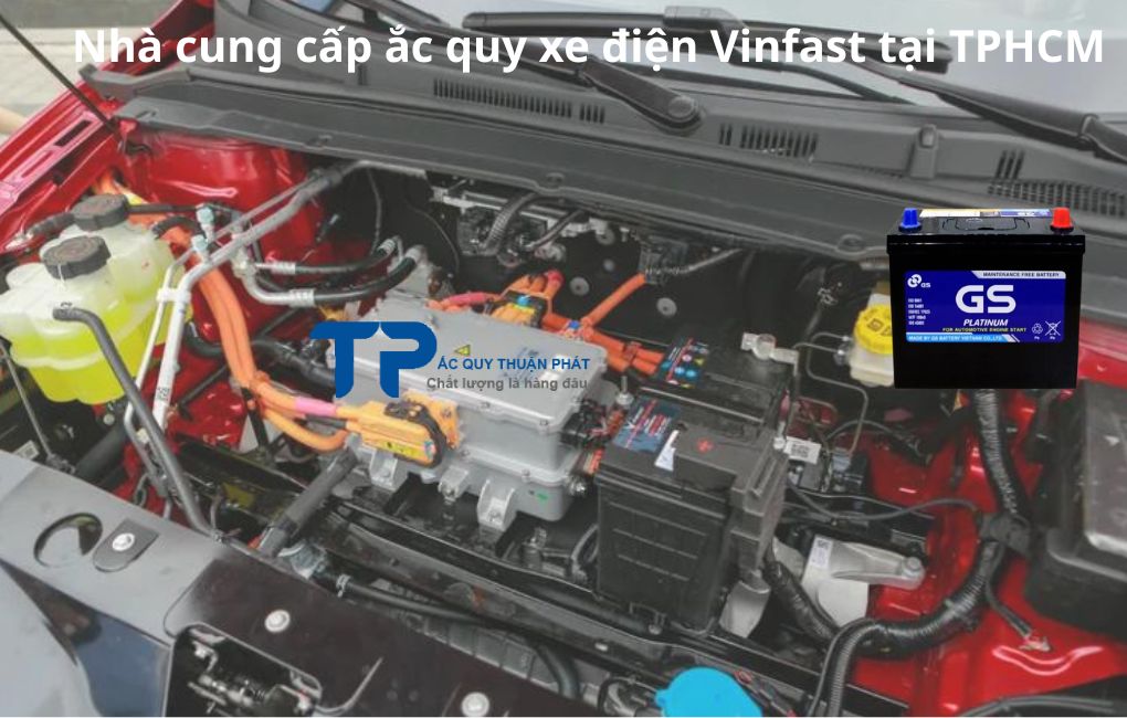 Nhà cung cấp ắc quy Xe Điện Vinfast tại TPHCM