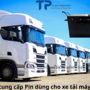 Nhà cung cấp Pin dùng cho xe tải máy lạnh