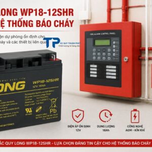 Ắc Quy Long WP18-12SHR dùng hệ thống báo cháy