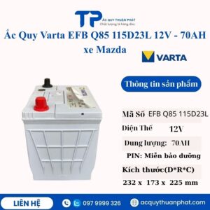 Ắc Quy Varta EFB Q85 115D23L 12V - 70AH xe Mazda