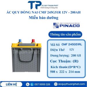 Ắc Quy Đồng Nai CMF 245G51R 12V - 200AH miễn bảo dưỡng