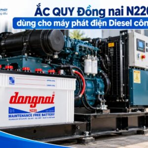 Ắc Quy Đồng Nai N220 dùng máy phát điện Diesel công nghiệp