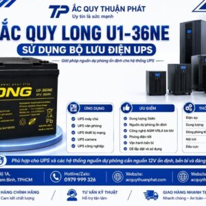 Ắc Quy Long U1-36NE dùng bộ lưu điện UPS