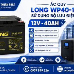 Ắc Quy Long WP40-12NE dùng bộ lưu điện UPS