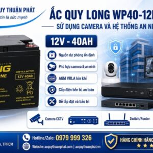 Ắc Quy Long WP40-12NE dùng camera hệ thống an ninh