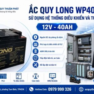 Ắc Quy Long WP40-12NE dùng hệ thống điều khiển và tự động hóa