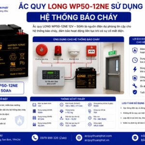 Ắc Quy Long WP50-12NE dùng hệ thống báo cháy