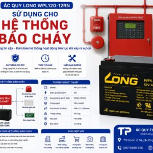 Ắc Quy Long WPL120-12RN dùng hệ thống báo cháy