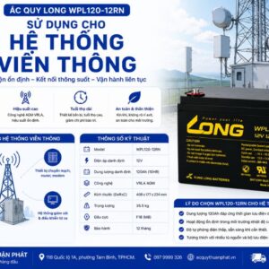 Ắc Quy Long WPL120-12RN dùng hệ thống viễn thông
