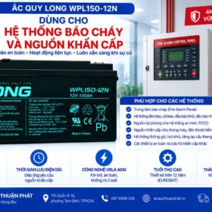 Ắc Quy Long WPL150-12N dùng hệ thống báo cháy và nguồn khẩn cấp