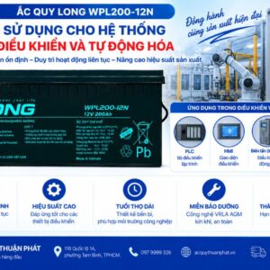 Ắc Quy Long WPL200-12N dùng hệ thống điều khiển tự động hóa