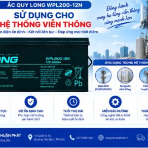 Ắc Quy Long WPL200-12N dùng hệ thống viễn thông