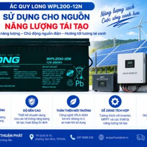 Ắc Quy Long WPL200-12N dùng nguồn năng lượng tái tạo