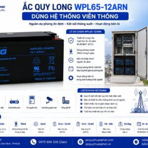 Ắc Quy Long WPL65-12ARN dùng hệ thống viễn thông