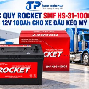 Ắc Quy Rocket SMF HS 31-1000S 12V -100AH cho xe đầu kéo Mỹ