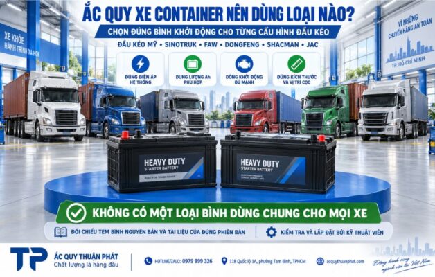 Ắc Quy xe Container nên dùng loại nào