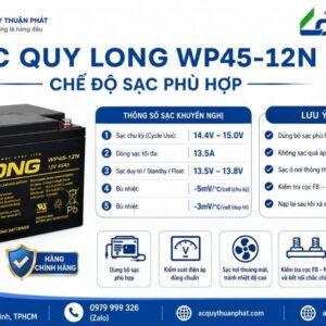 Chế độ sạc phù hợp ắc quy Long WP45-12N