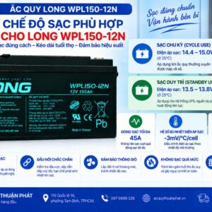 Chế độ sạc phù hợp ắc quy Long WPL150-12N