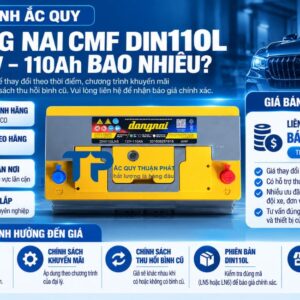 Đồng Nai CMF DIN110L 12V - 110AH giá bao nhiêu