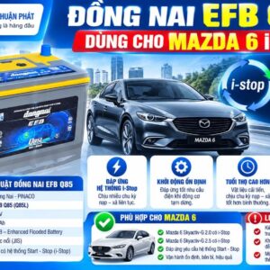 Đồng Nai EFB Q85 dùng cho Mazda 6 i-stop