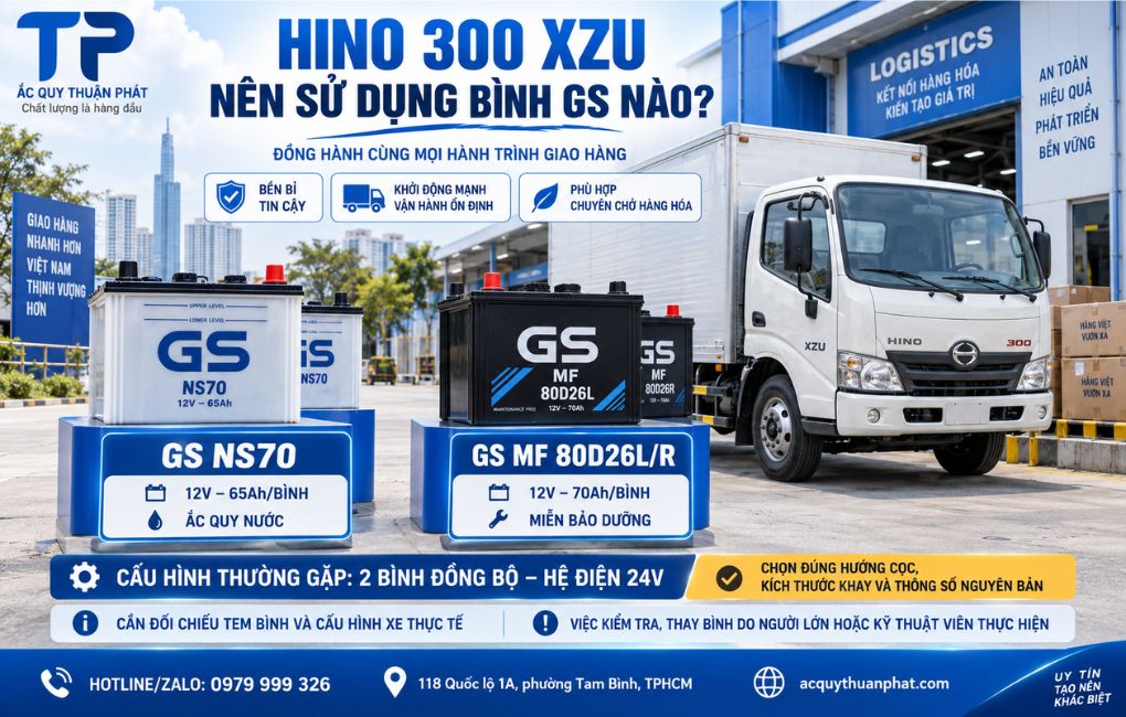 Hino 300 XZU nên sử dụng bình GS nào
