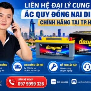 Liên hệ Đại lý cung cấp ắc quy Đồng Nai DIN110L