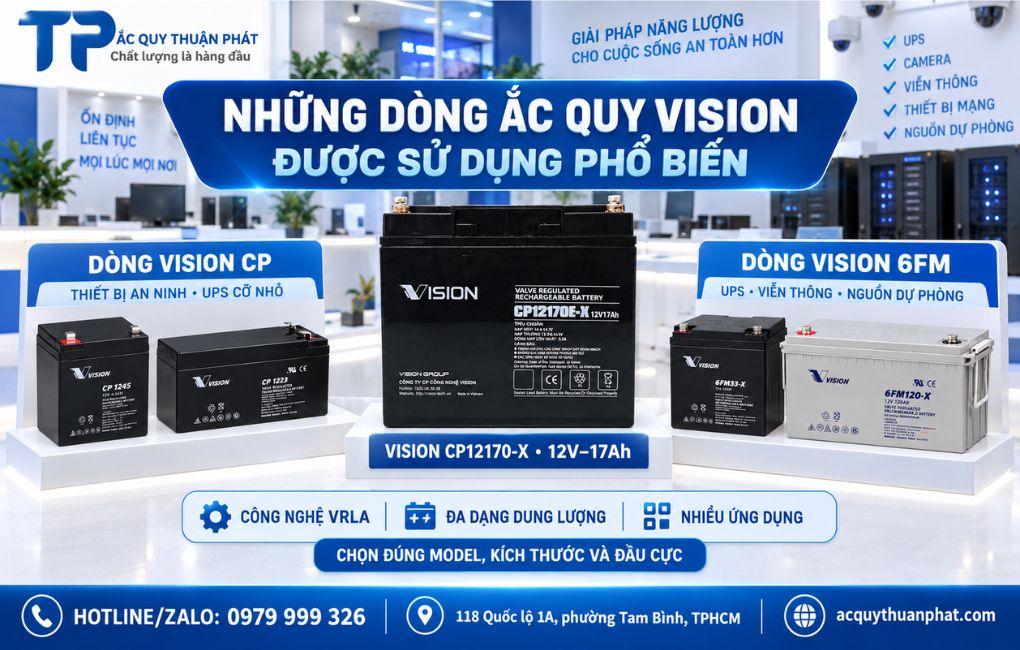 Những dòng ắc quy Vision được sử dụng phổ biến