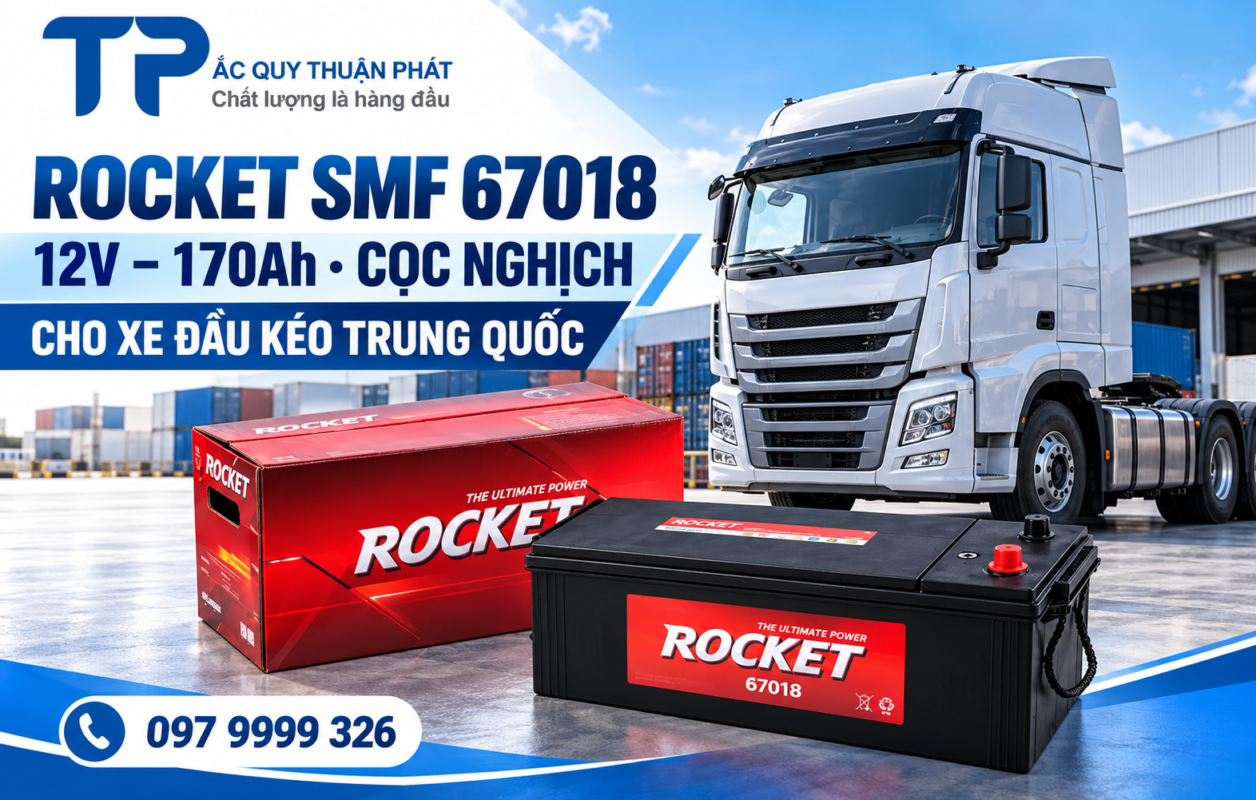 Rocket SMF 67018 12V 0 170AH cọc nghịch cho xe đầu kéo Trung Quốc