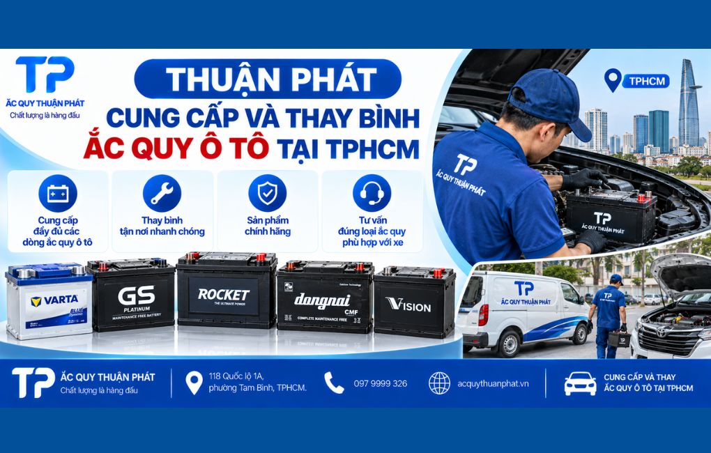 Thuận Phát cung cấp và thay bình ắc quy ô tô tại TPHCM