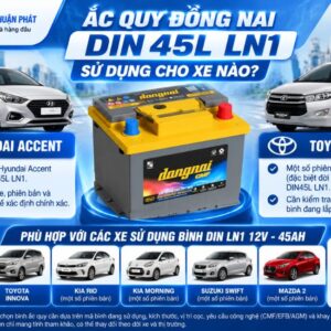 Ắc Quy Đồng Nai DIN45L LN1 sử dụng xe nào