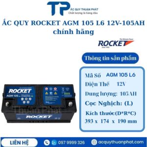 Ắc Quy Rocket AGM 105 L6 12V - 105AH chính hãng