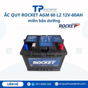 Ắc Quy Rocket AGM 60 L2 12V-60AH miễn bảo dưỡng