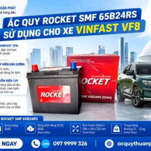 Ắc Quy Rocket SMF 65B24RS sử dụng cho xe Vinfast VF8