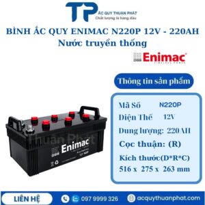 Bình ắc quy Enimac N220P 12V - 220AH nước truyền thống
