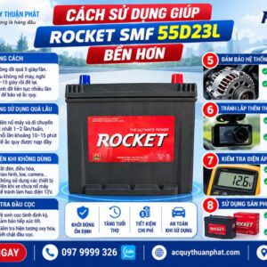 Cách sử dụng giúp Rocket SMF 55D23L bền hơn