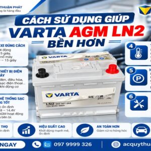Cách sử dụng giúp Varta AGM LN2 bền hơn
