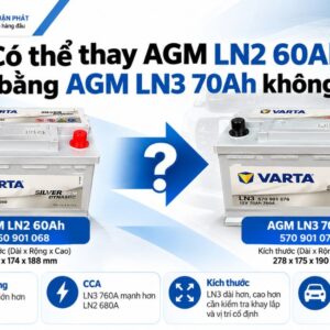 Có thể thay thế AGM LN2 60AH bằng AGM LN3 70AH không
