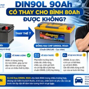 DIN90L 90AH có thay cho bình 90AH được không