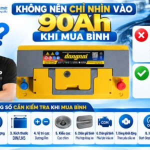 Không nên nhìn vào 90AH khi mua bình