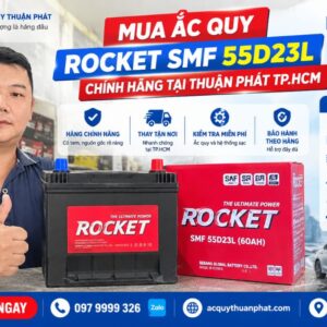 Mua ắc quy Rocket SMF 55D23L chính hãng tại Thuận Phát