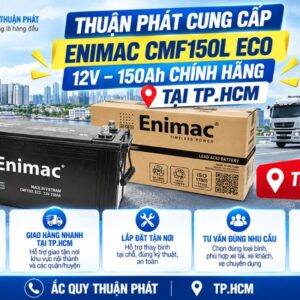 Thuận Phát cung cấp ENIMAC CMF150L ECO 12V - 150AH chính hãng